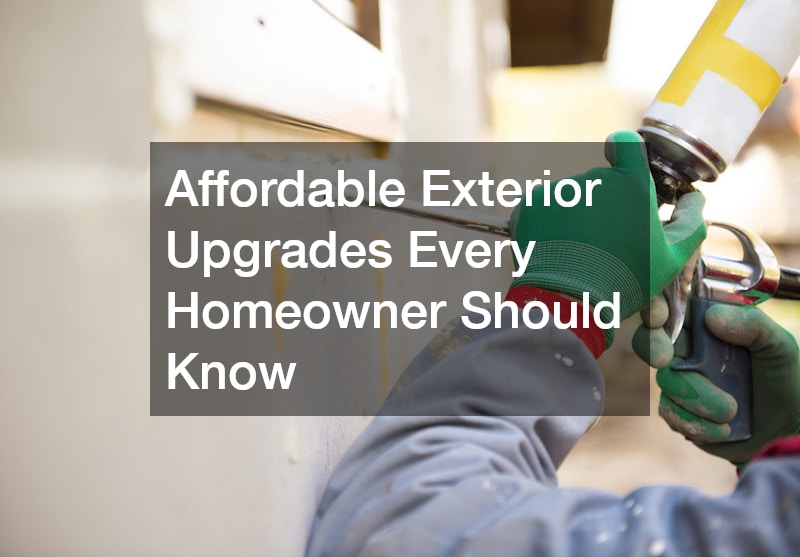 Affordable Exterior Upgrades Every Homeowner Should Know